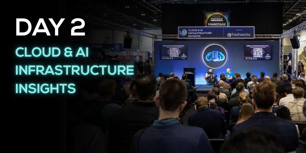Cloud & AI Infrastructure London Day 2: Engineering AI for Operational Scale